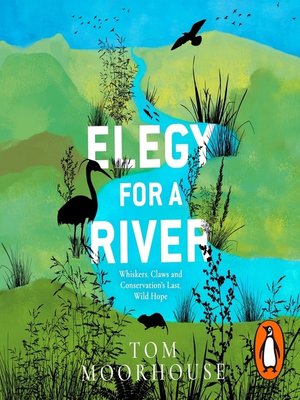 cover image of Elegy For a River